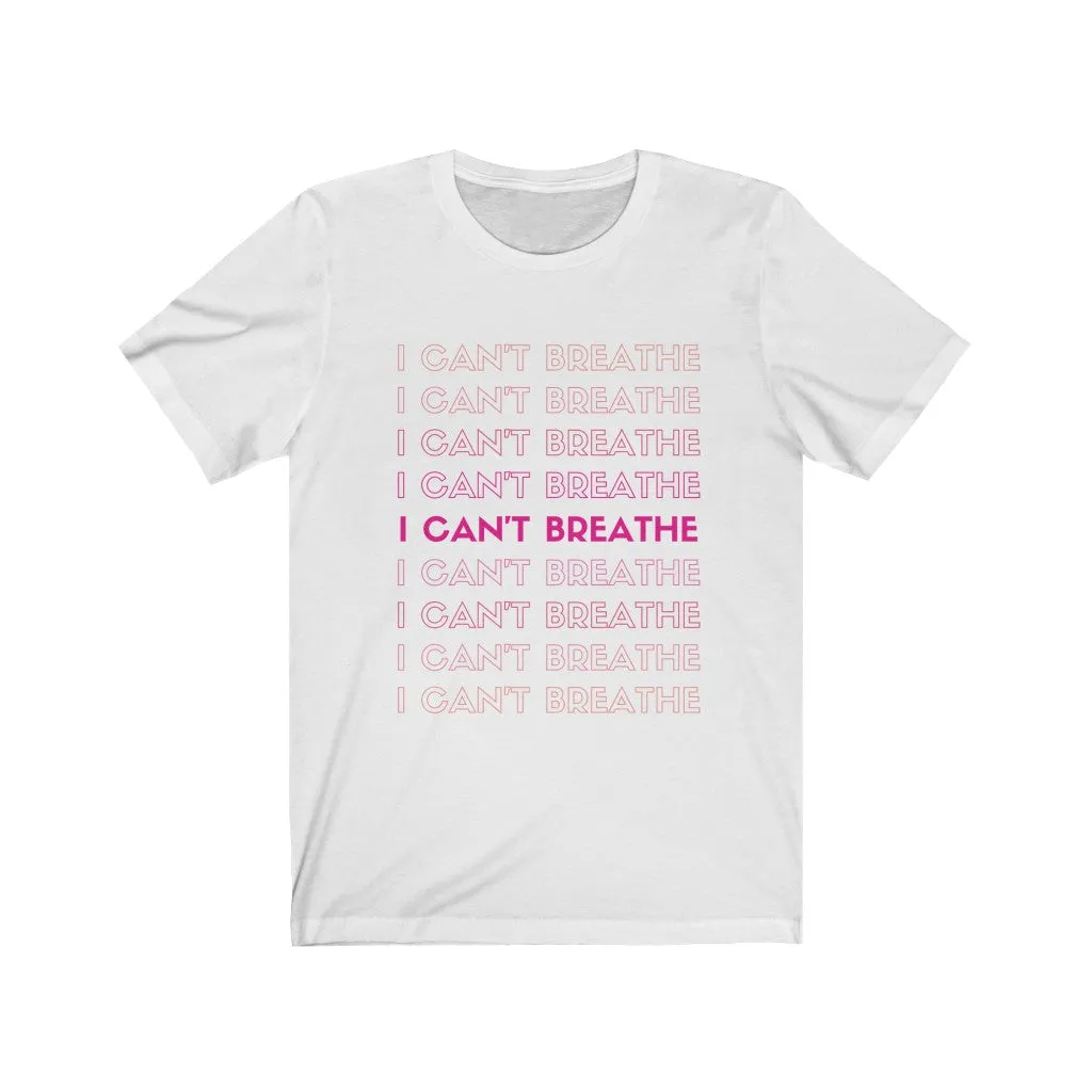 I can't Breathe- DJ Short Sleeve Tee